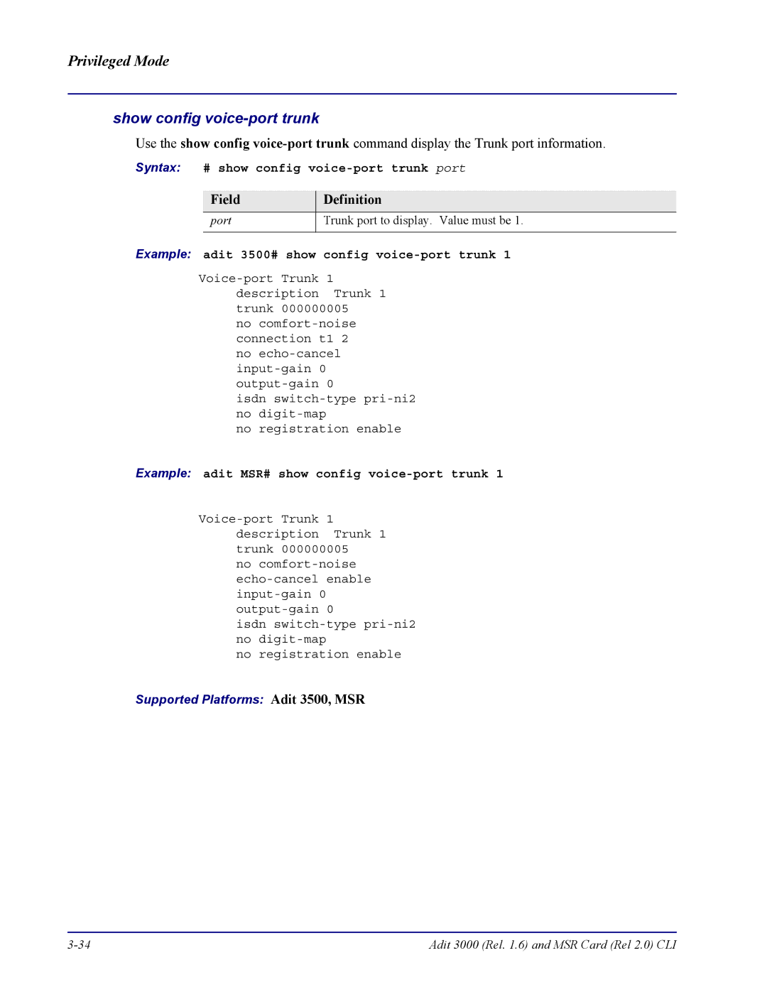 Carrier Access none manual Syntax # show config voice-port trunk port, Example adit 3500# show config voice-port trunk 