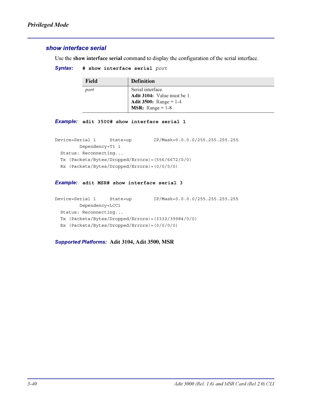 Carrier Access none manual Syntax # show interface serial port, Example adit 3500# show interface serial 