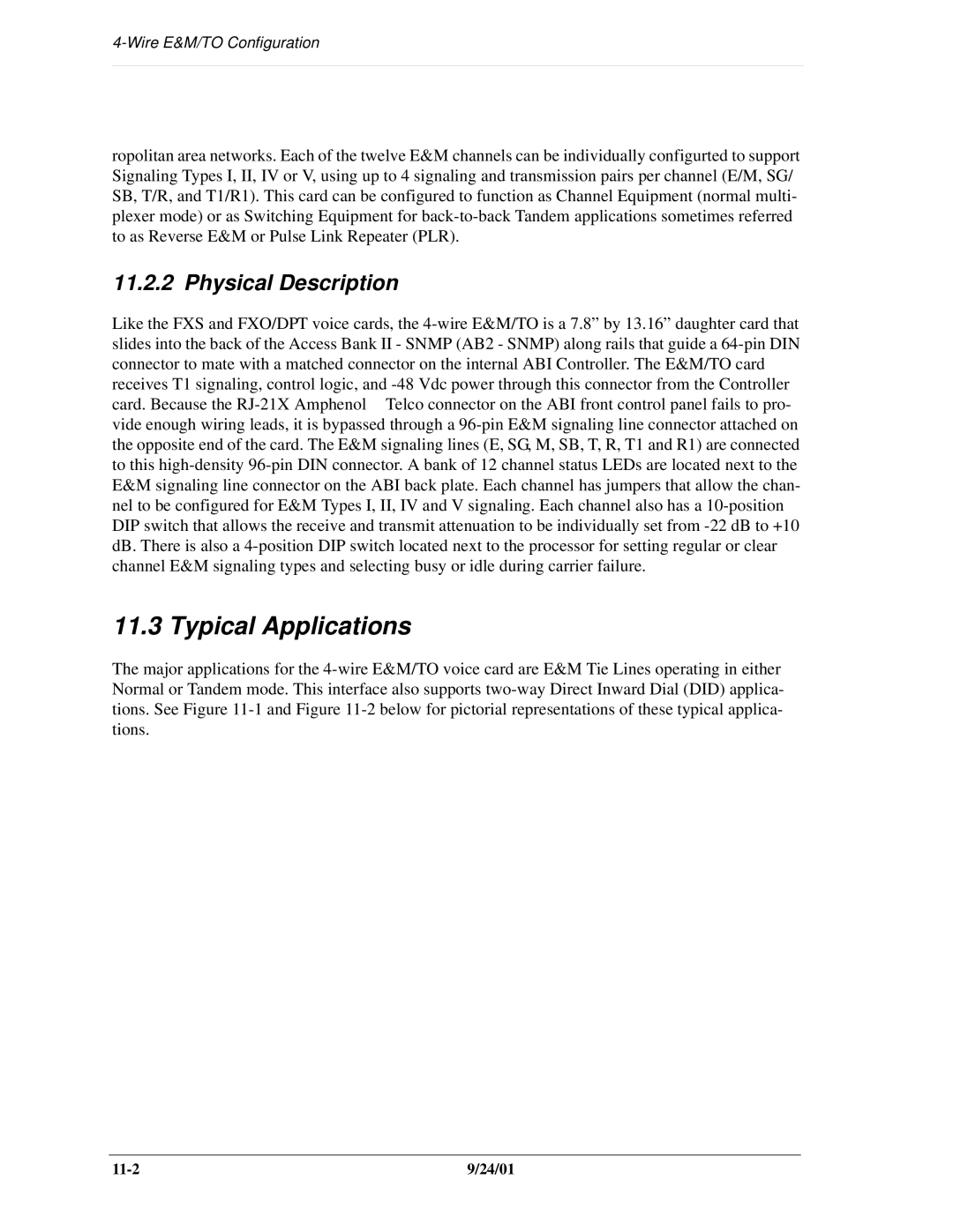 Carrier Access SNMP manual Typical Applications, Physical Description 