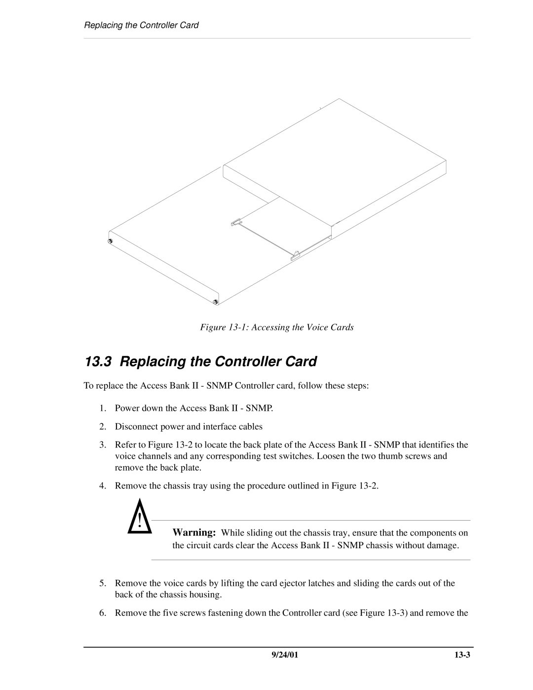 Carrier Access SNMP manual Replacing the Controller Card, Accessing the Voice Cards 