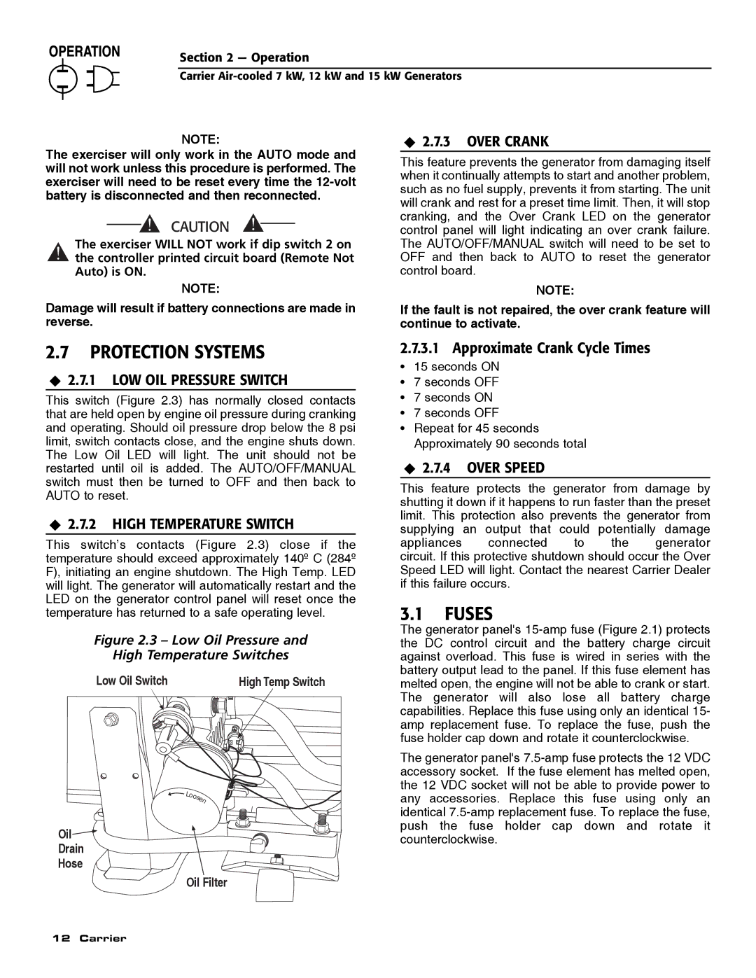 Carrier ASPAS1CCA007 owner manual Fuses, ‹ 2.7.1 LOW OIL Pressure Switch, ‹ 2.7.2 High Temperature Switch 