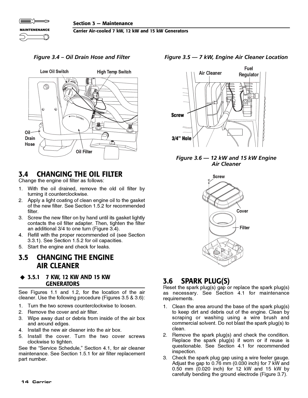 Carrier ASPAS1CCA007 owner manual Changing the OIL Filter, Spark Plugs, Changing the Engine AIR Cleaner 