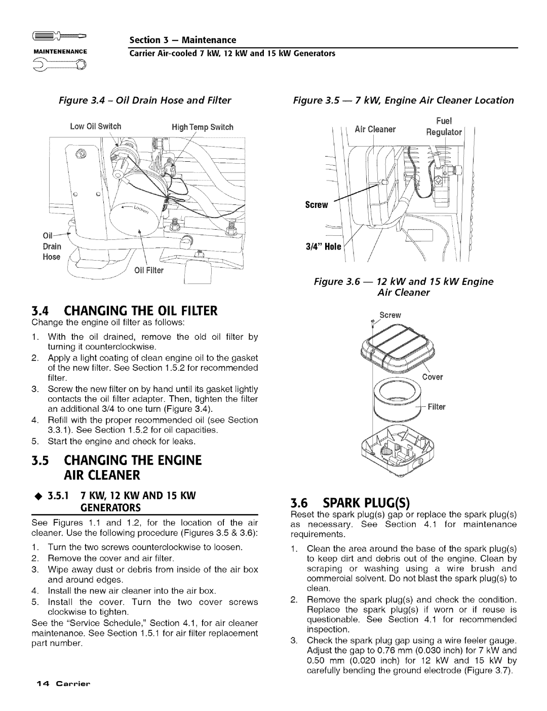 Carrier ASPASICCA007, ASPASICCA015, ASPASICCA012 Changing the OIL Filter, Changing the Engine AIR Cleaner, Spark Plugs 