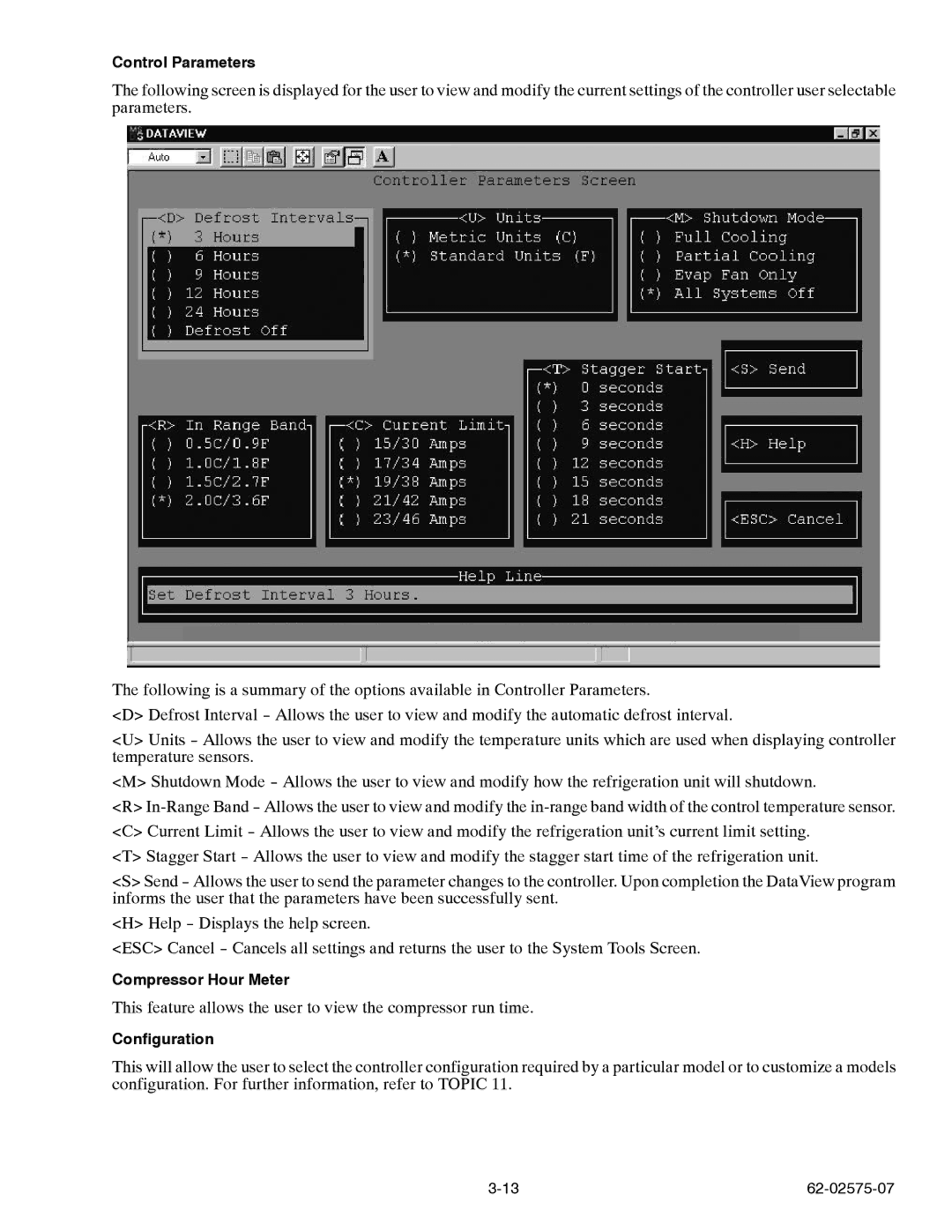 Carrier Container Refrigeration Unit manual This feature allows the user to view the compressor run time 