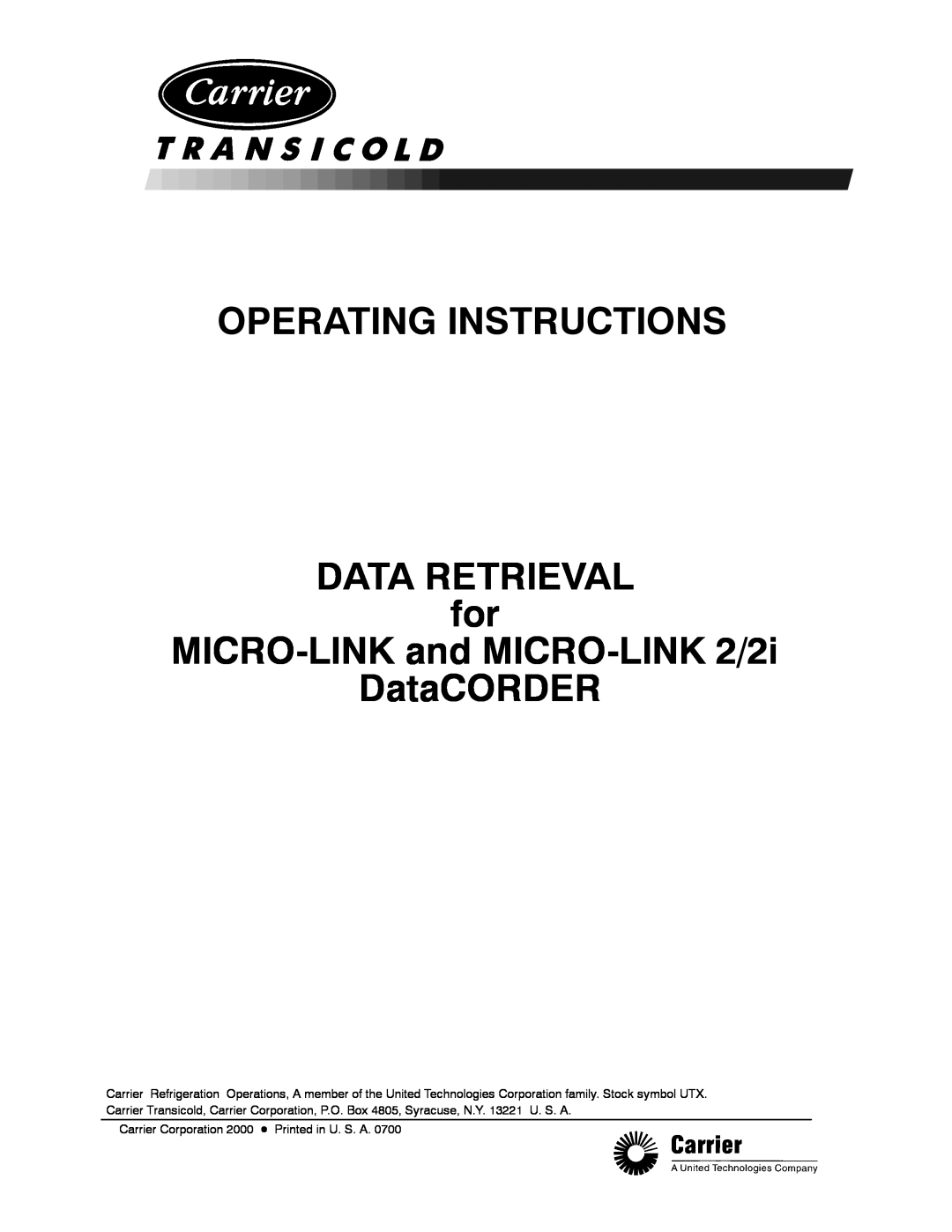 Carrier Container Refrigeration Unit OPERATING INSTRUCTIONS DATA RETRIEVAL for, MICRO-LINK and MICRO-LINK 2/2i DataCORDER 