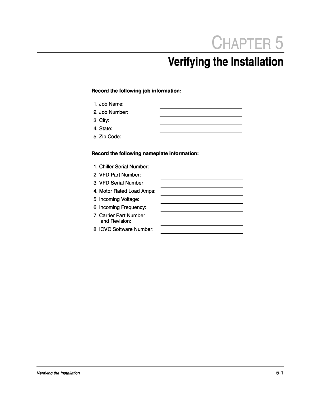 Carrier D2-3466-2 instruction manual Verifying the Installation, Record the following job information, Chapter 