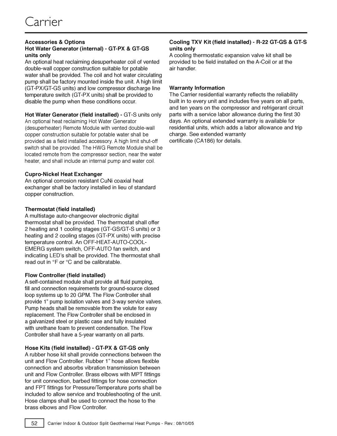 Carrier GT-S Cupro-Nickel Heat Exchanger, Thermostat ﬁeld installed, Flow Controller ﬁeld installed, Warranty Information 