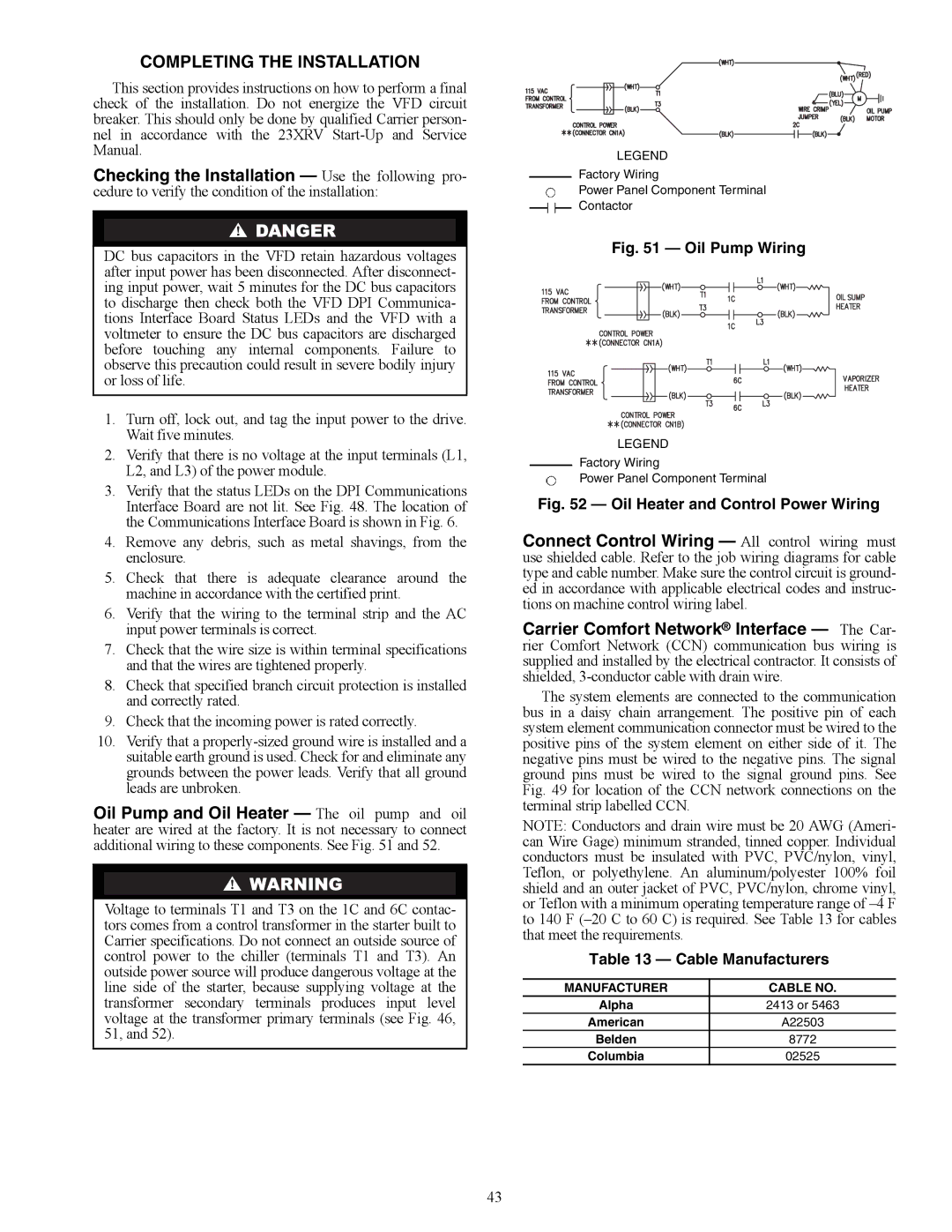 Carrier HFC-134A installation instructions Cable Manufacturers, A23-1595, A23-1596 