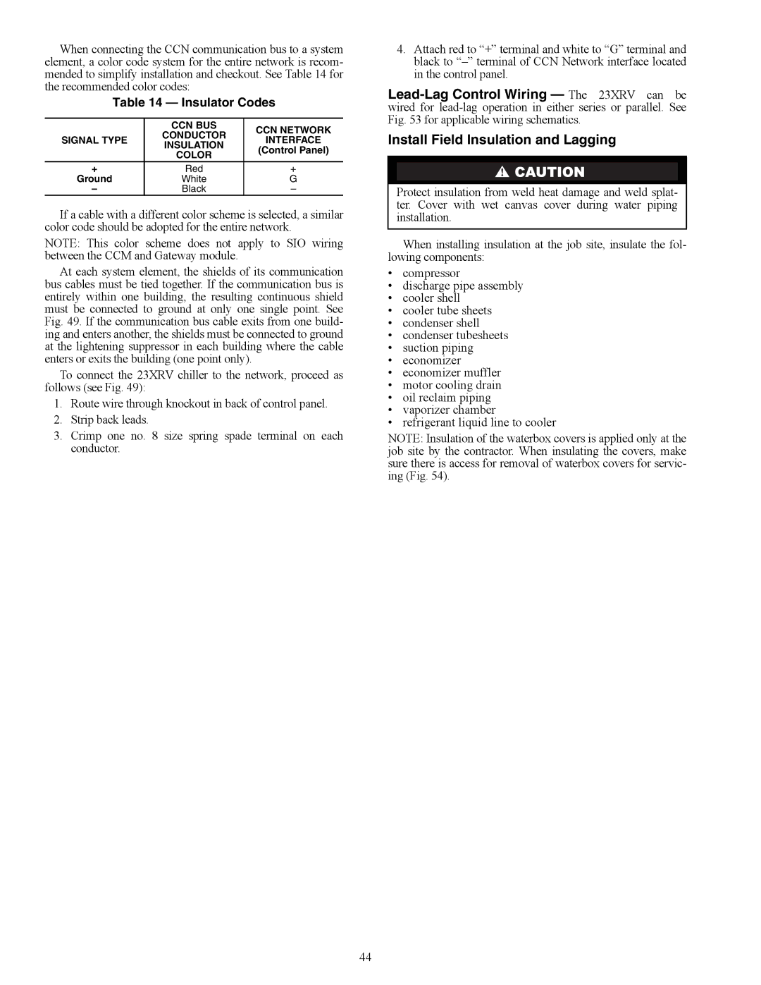 Carrier HFC-134A installation instructions Install Field Insulation and Lagging, Insulator Codes 