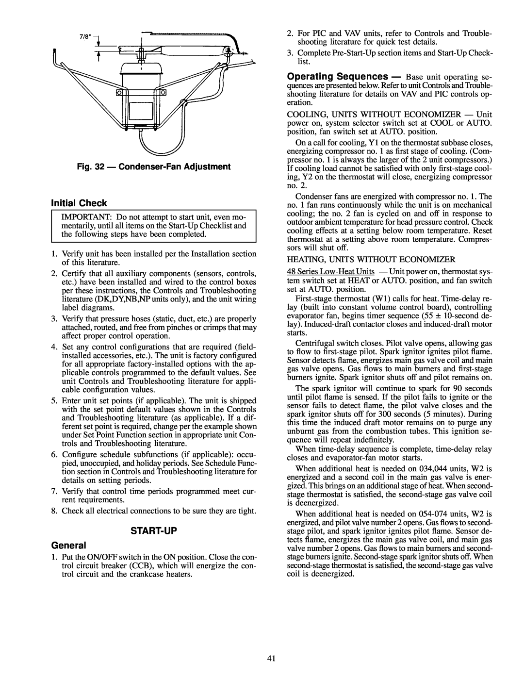 Carrier NP034-074 specifications Initial Check, START-UP General, Ð Condenser-FanAdjustment 