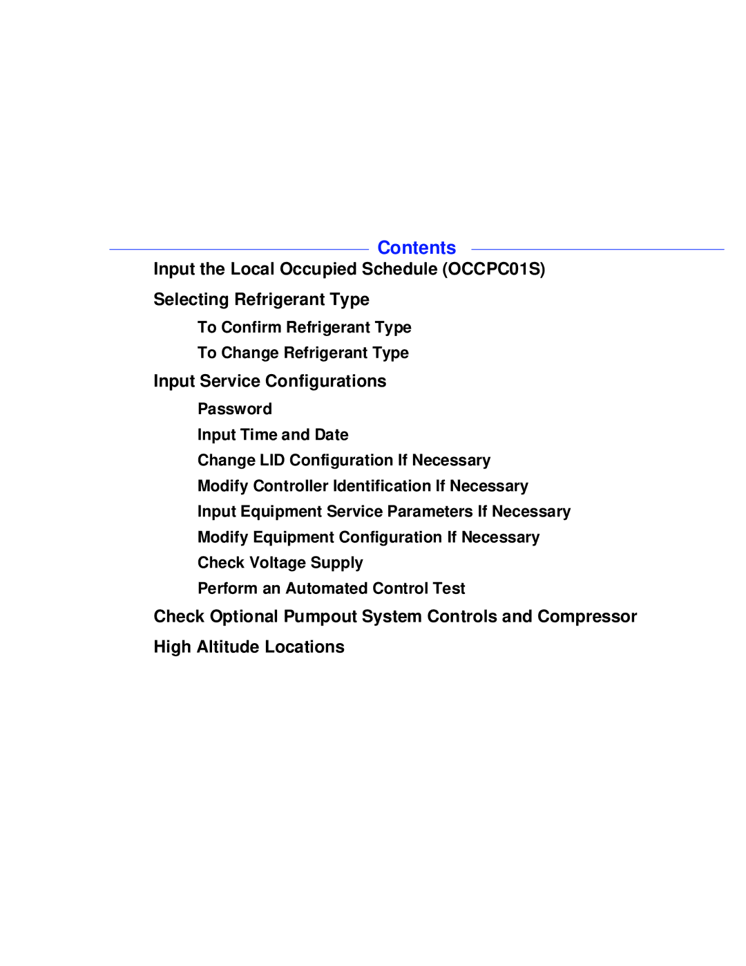 Carrier PC211 specifications Input Service Configurations, To Confirm Refrigerant Type To Change Refrigerant Type 