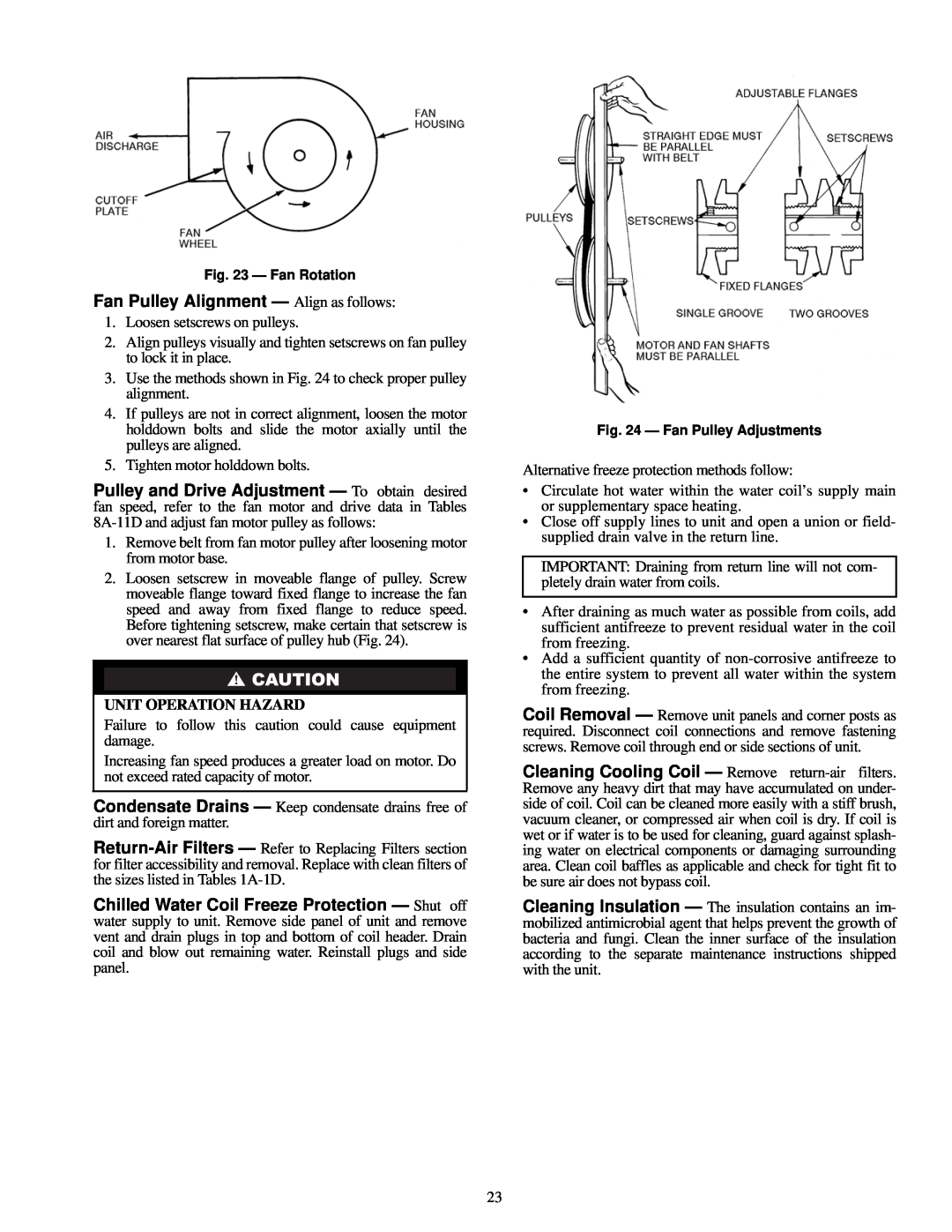 Carrier R-410A manual Fan Pulley Alignment - Align as follows, Unit Operation Hazard 