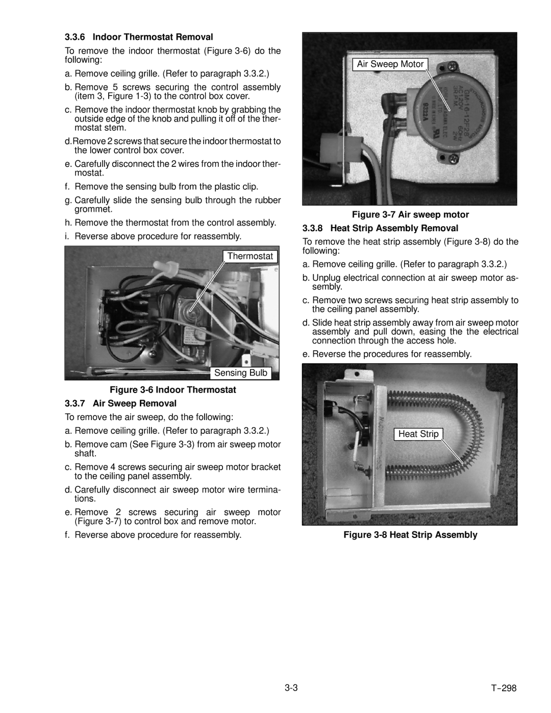 Carrier T--298 service manual Indoor Thermostat Removal, Indoor Thermostat 3.3.7 Air Sweep Removal 