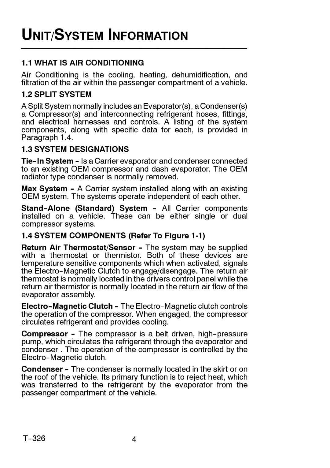 Carrier T-326 manual UNIT/SYSTEM Information, What is AIR Conditioning, Split System, System Designations 