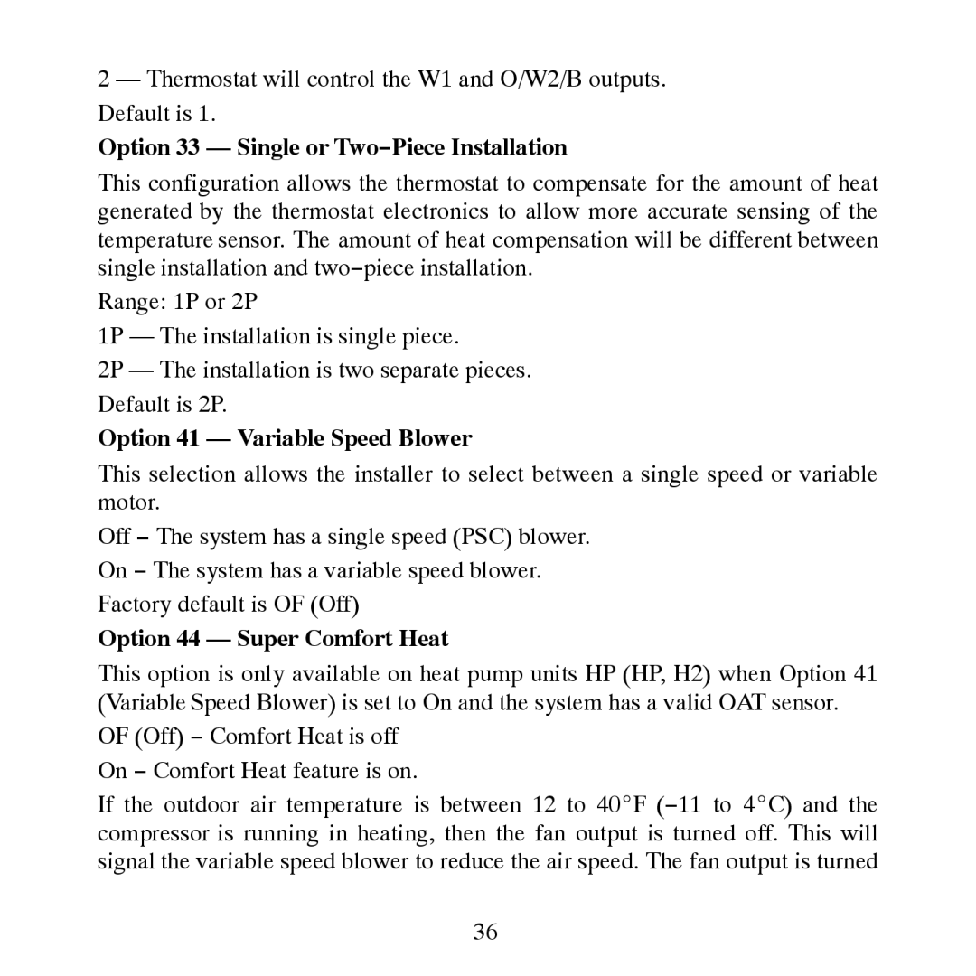 Carrier TP-NHP Option 33 Single or Two−Piece Installation, Option 41 Variable Speed Blower, Option 44 Super Comfort Heat 