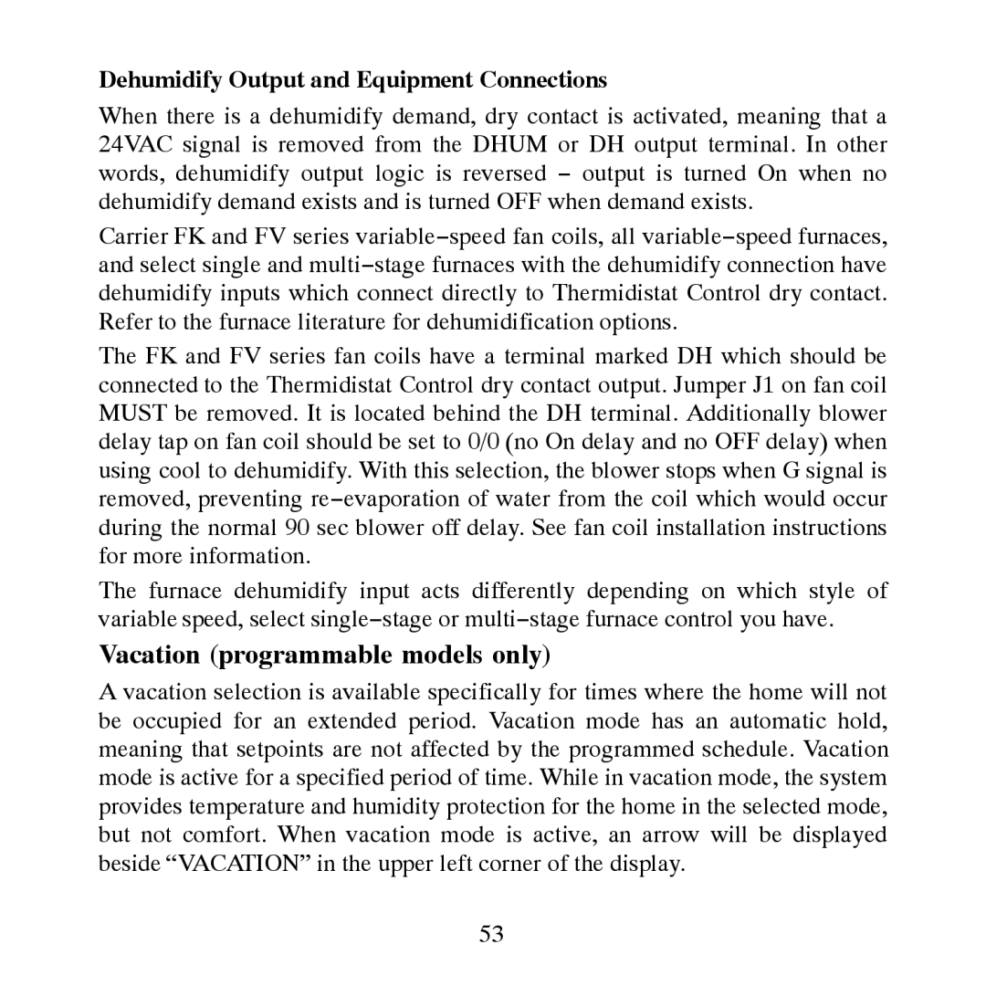 Carrier TP-NRH-A, TP-PRH-A Vacation programmable models only, Dehumidify Output and Equipment Connections 