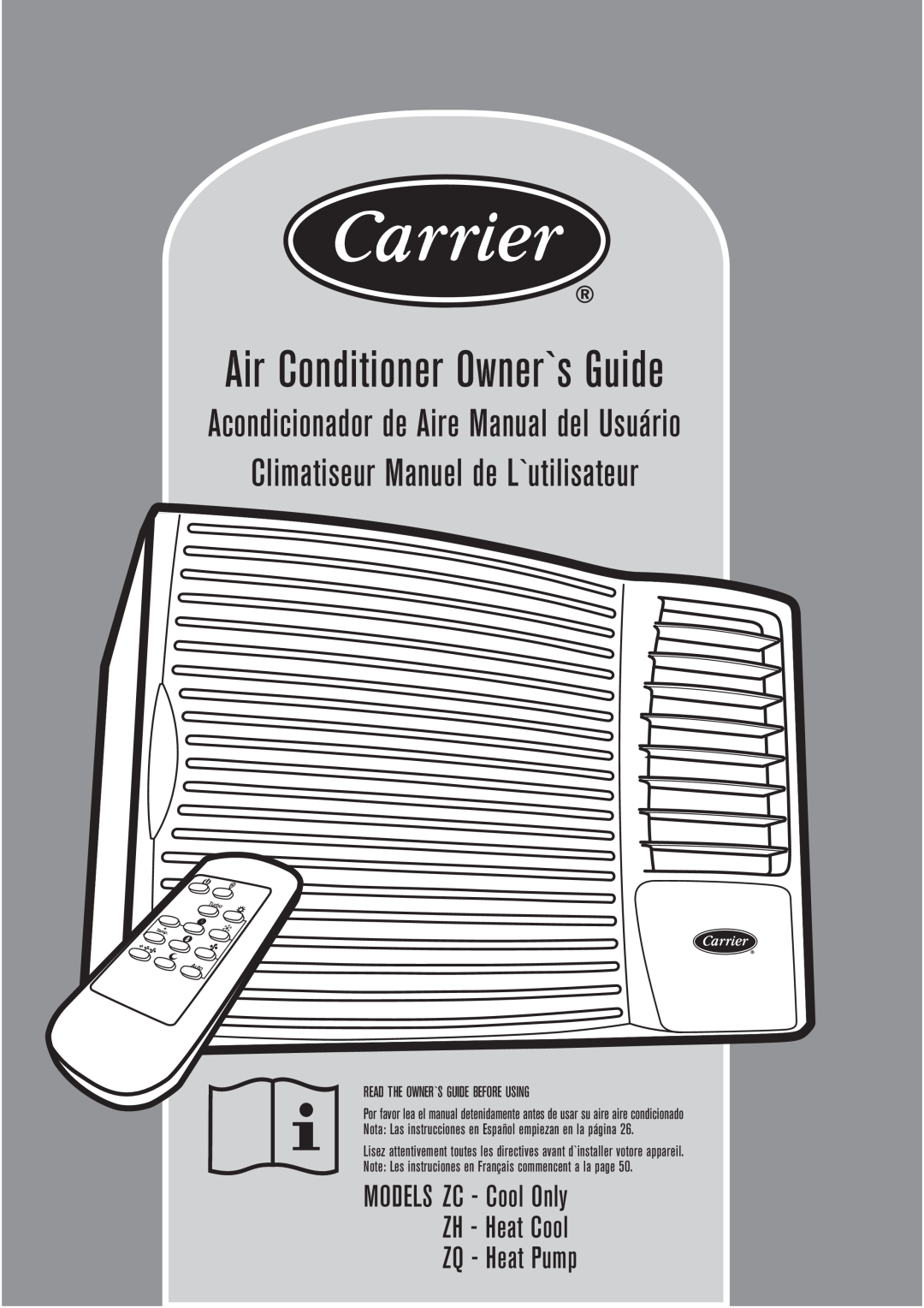 Carrier manual Acondicionador de Aire Manual del Usuário, MODELS ZC - Cool Only ZH - Heat Cool, ZQ - Heat Pump 