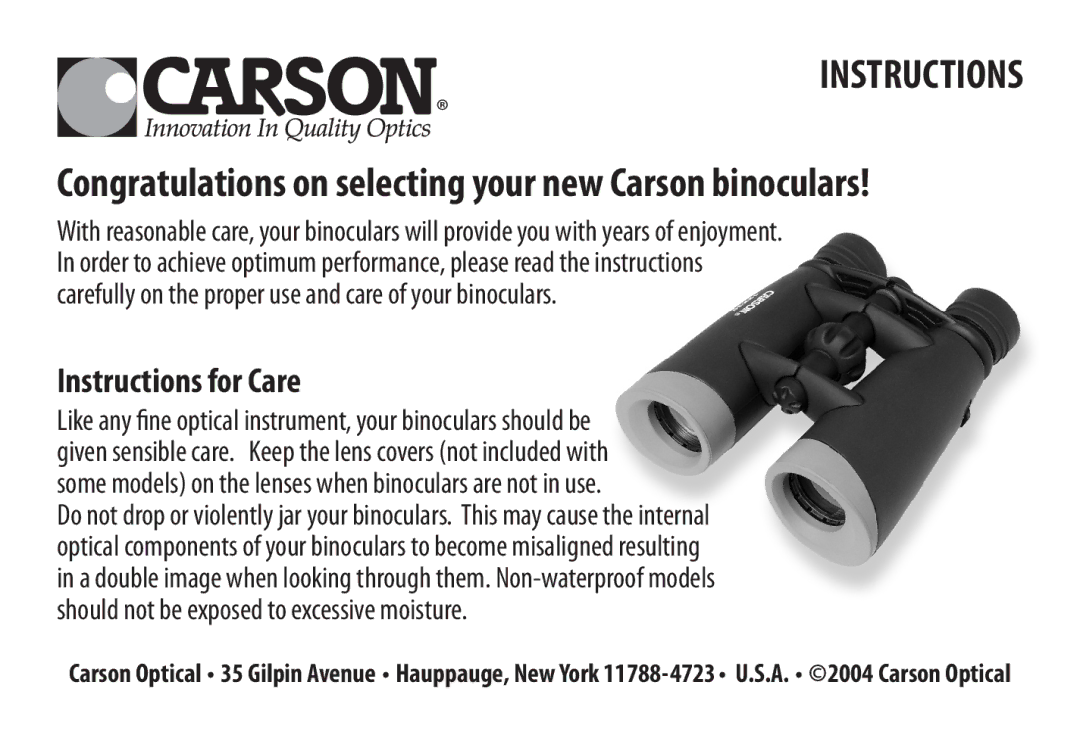 Carson Optical Binoculars manual Congratulations on selecting your new Carson binoculars, Instructions for Care 