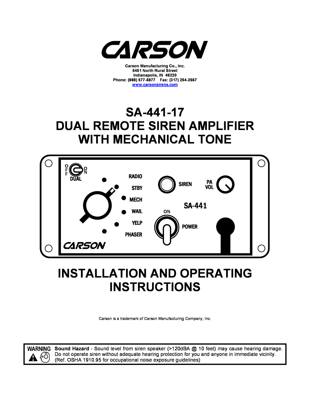 Carson manual SA-441-17 DUAL REMOTE SIREN AMPLIFIER, With Mechanical Tone, Installation And Operating Instructions 