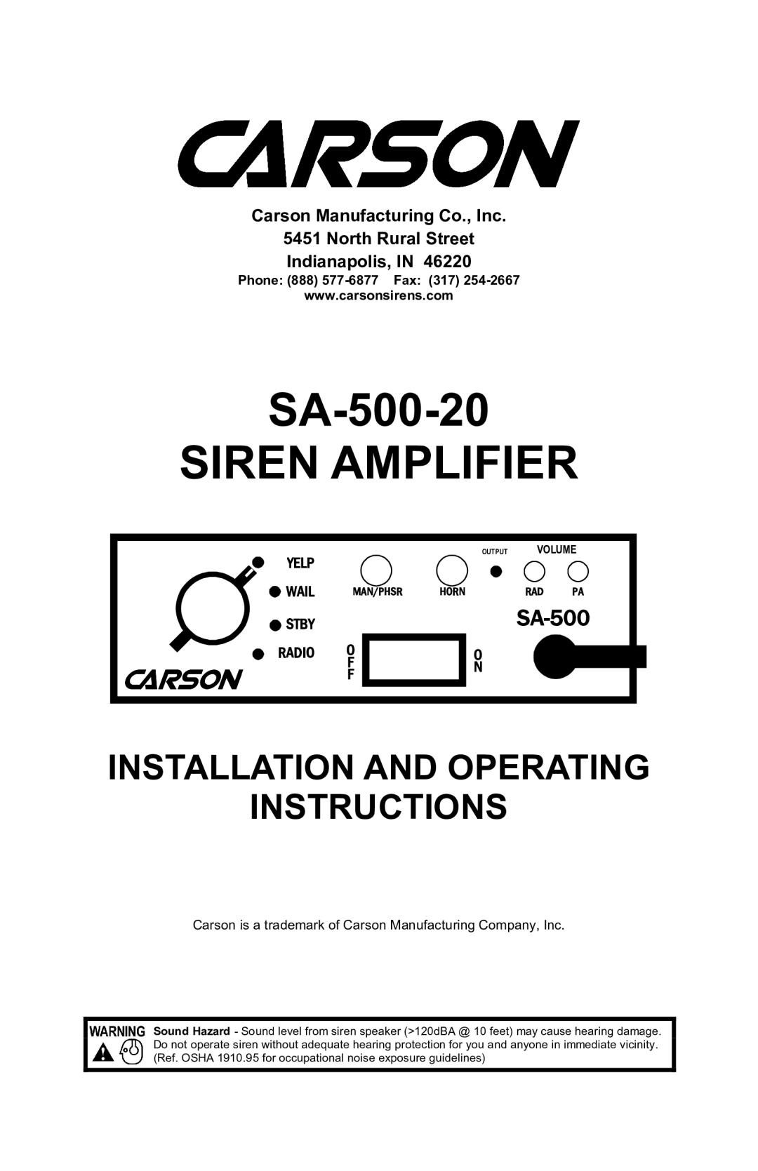 Carson SA-500-20 operating instructions Siren Amplifier, Phone 888 577-6877 Fax 317 