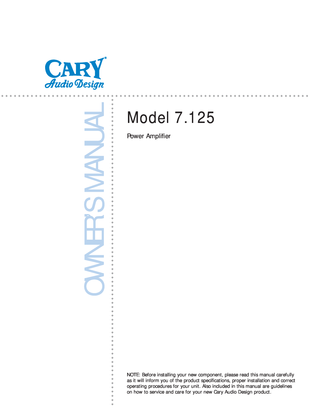 Cary Audio Design 7.125 owner manual Model, Power Ampliﬁer 