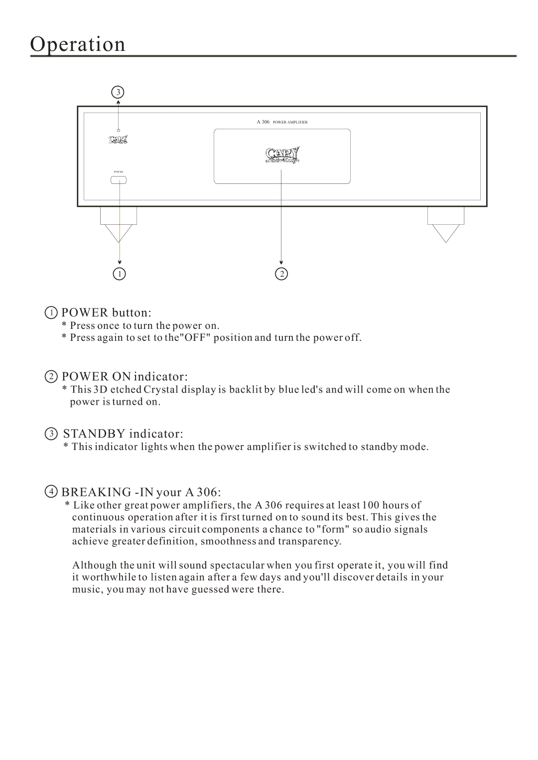 Cary Audio Design A 306 owner manual Operation, Breaking -IN your a 