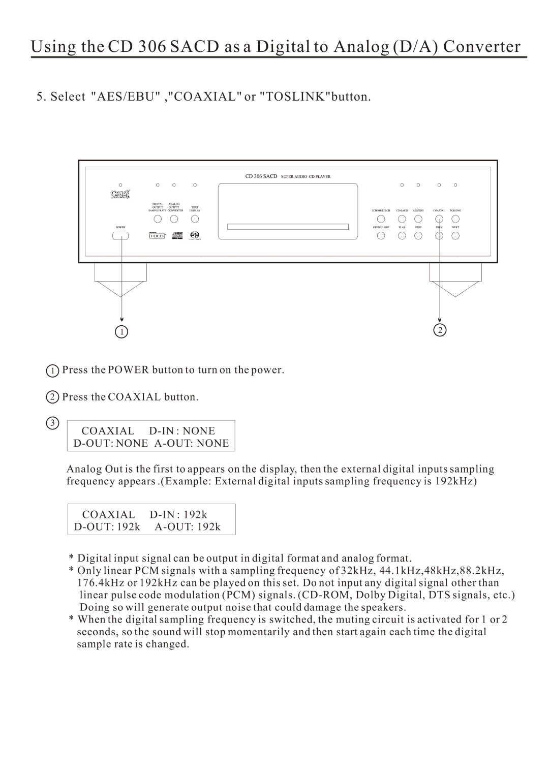 Cary Audio Design Audio CD Player owner manual Using the CD 306 Sacd as a Digital to Analog D/A Converter 