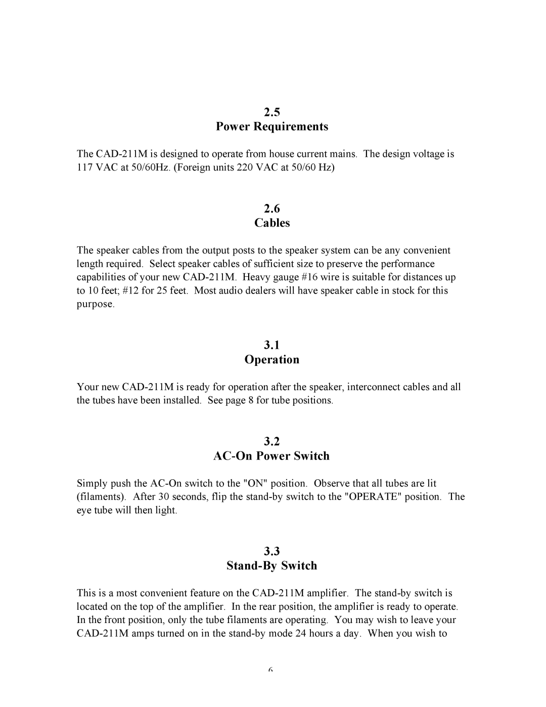 Cary Audio Design CAD-211M specifications Power Requirements, Cables, Operation, AC-On Power Switch, Stand-By Switch 