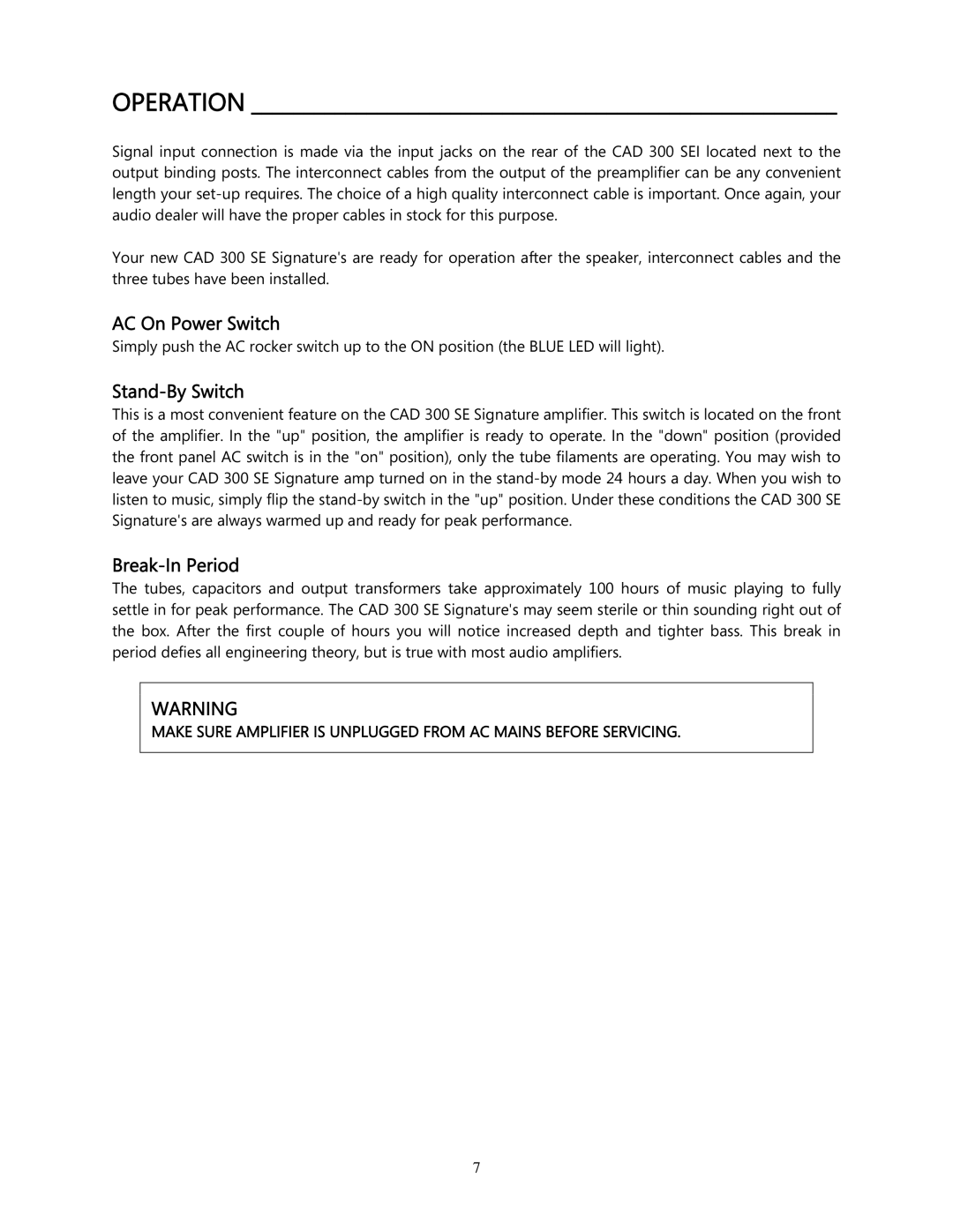 Cary Audio Design CAD 300 SE owner manual Operation, AC On Power Switch, Stand-By Switch, Break-In Period 