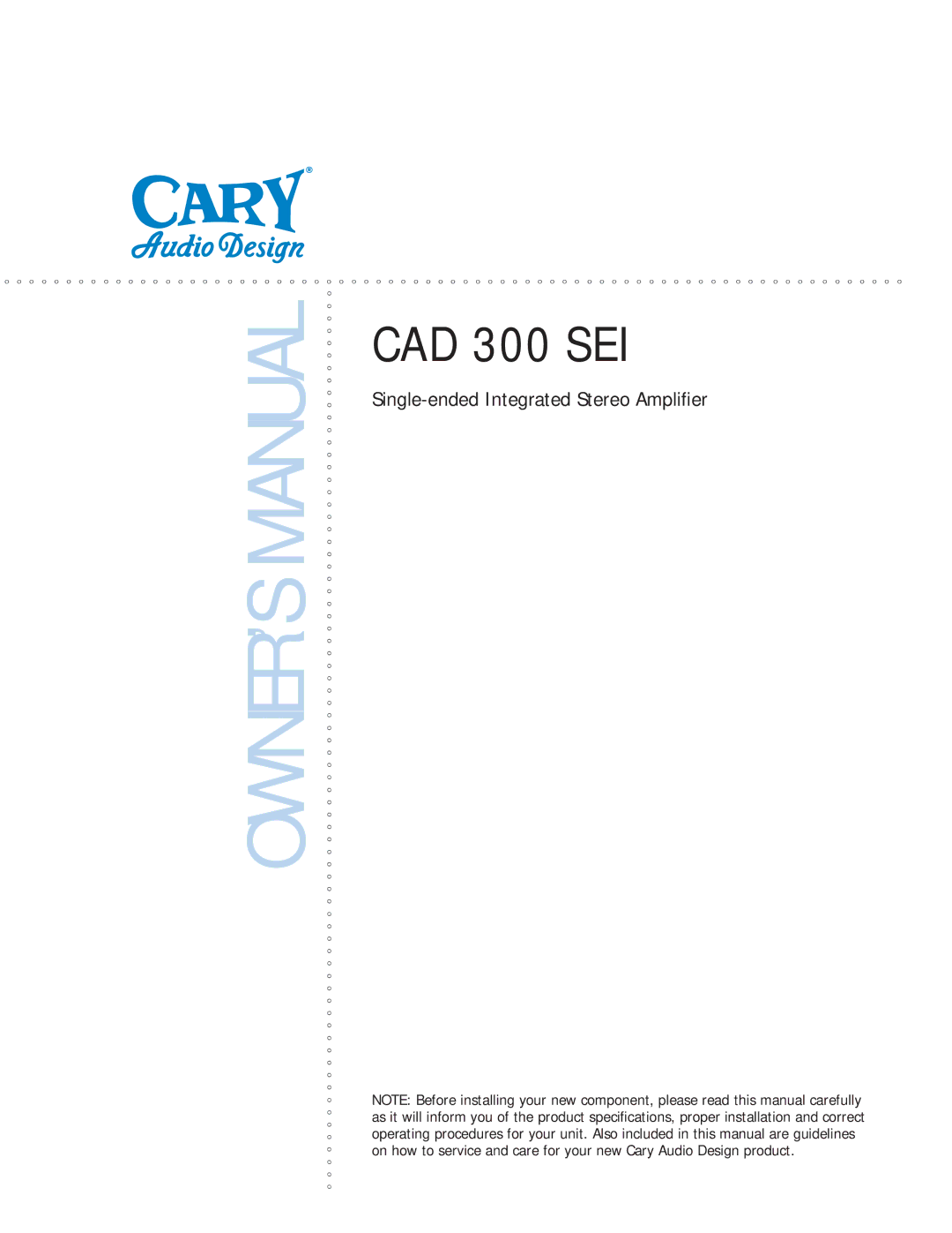 Cary Audio Design owner manual CAD 300 SEI 