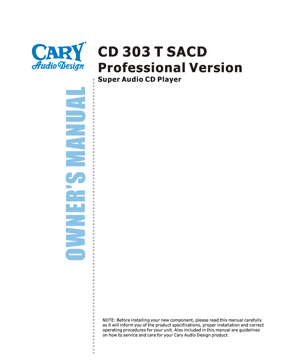 Cary Audio Design CD 303T SACD specifications CD 303 T SACD, Professional Version, Super Audio CD Player 