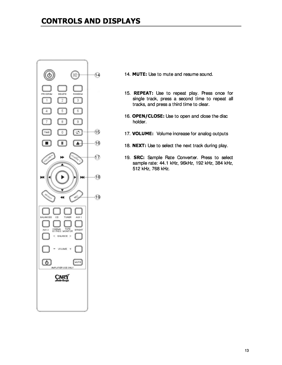 Cary Audio Design CD-500 owner manual Controls And Displays, MUTE Use to mute and resume sound 