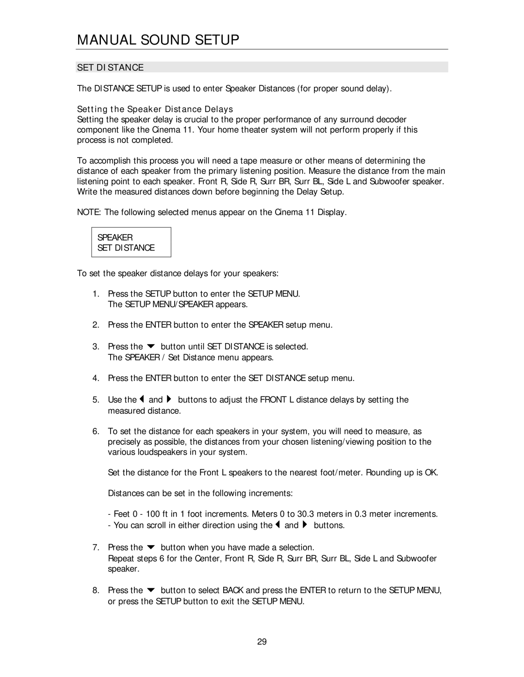 Cary Audio Design Cinema 11 owner manual Setting the Speaker Distance Delays, Speaker SET Distance 