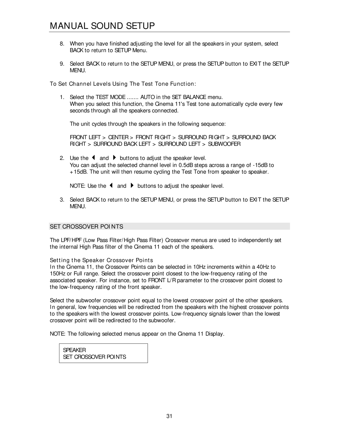 Cary Audio Design Cinema 11 owner manual SET Crossover Points, To Set Channel Levels Using The Test Tone Function 