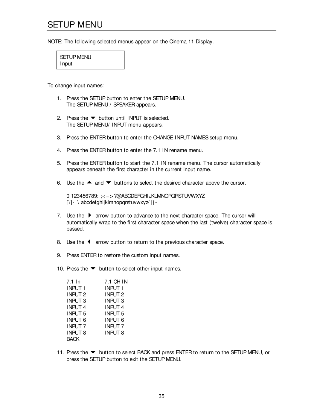 Cary Audio Design Cinema 11 owner manual Setup Menu, 123456789 =?@ABCDEFGHIJKLMNOPQRSTUVWXYZ, Input Back 