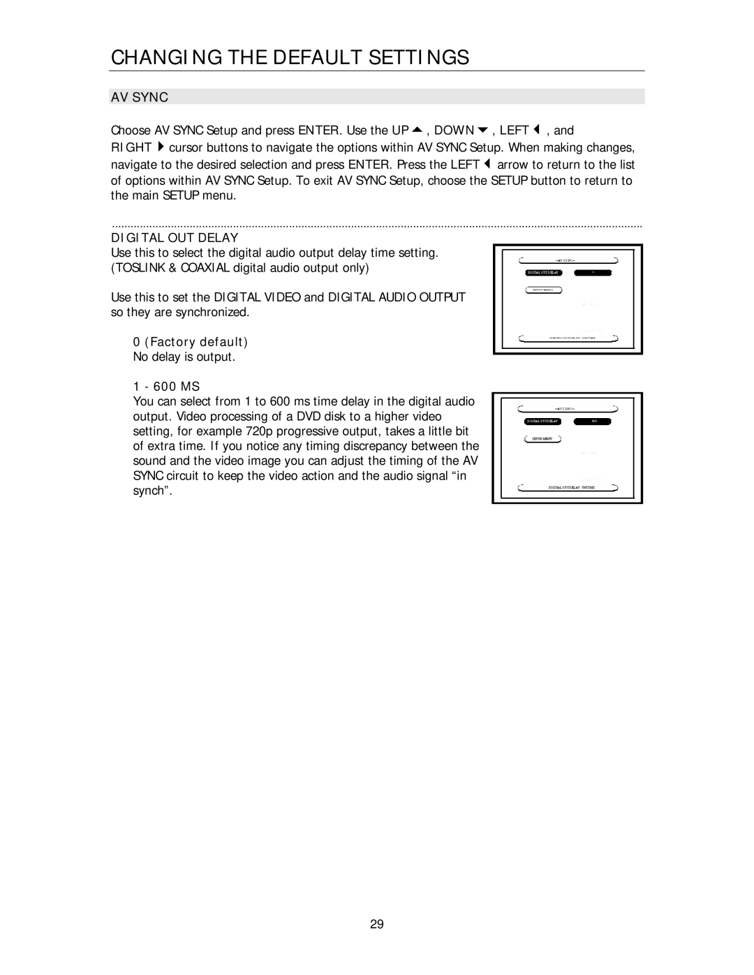 Cary Audio Design HD720P, HD1080P owner manual AV Sync, Digital OUT Delay, Factory default, 600 MS 