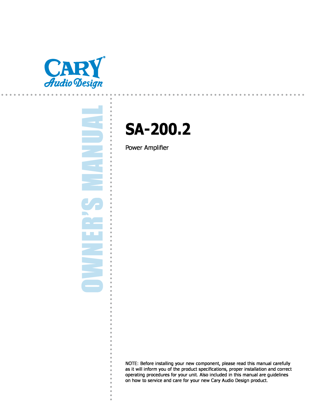 Cary Audio Design SA-200.2 owner manual Power Amplifier 