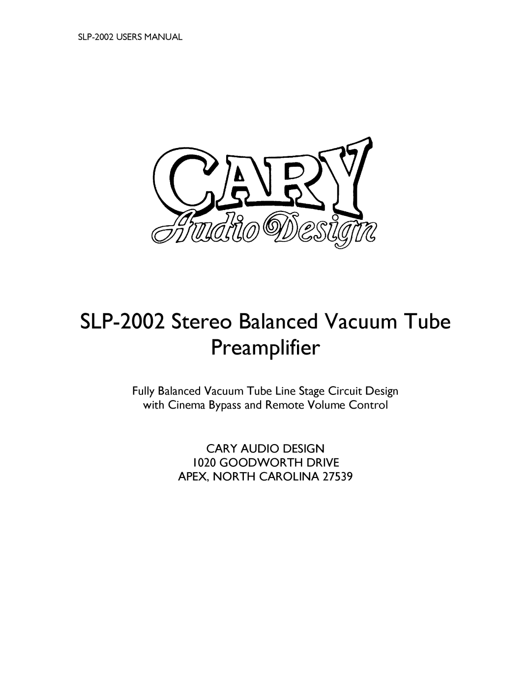 Cary Audio Design user manual SLP-2002 Stereo Balanced Vacuum Tube Preamplifier 