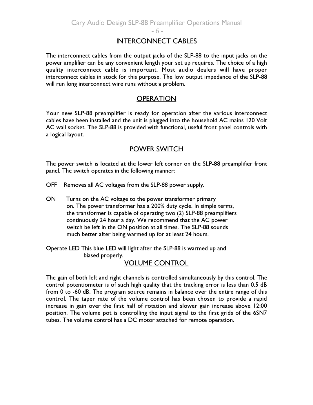 Cary Audio Design SLP-88 installation manual Interconnect Cables, Operation, Power Switch, Volume Control 