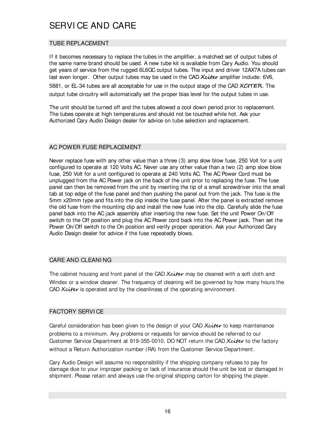 Cary Audio Design Xciter Service and Care, Tube Replacement, AC Power Fuse Replacement, Care and Cleaning, Factory Service 