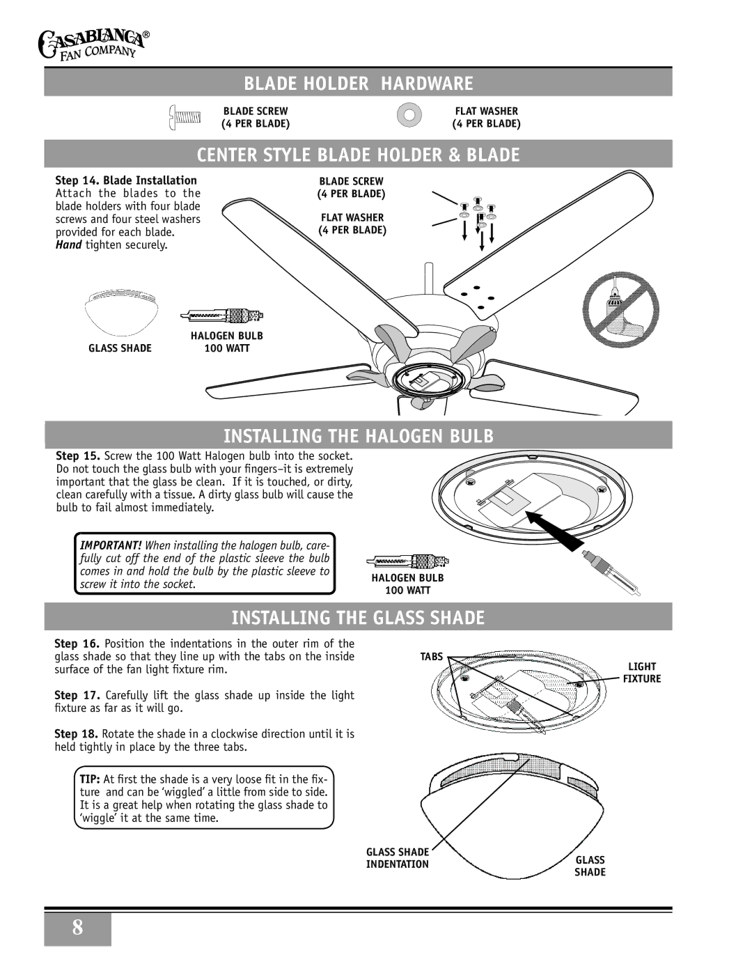 Casablanca Fan Company 38DHxxT Blade Holder Hardware, Center Style Blade Holder & Blade, Installing the Halogen bulb 