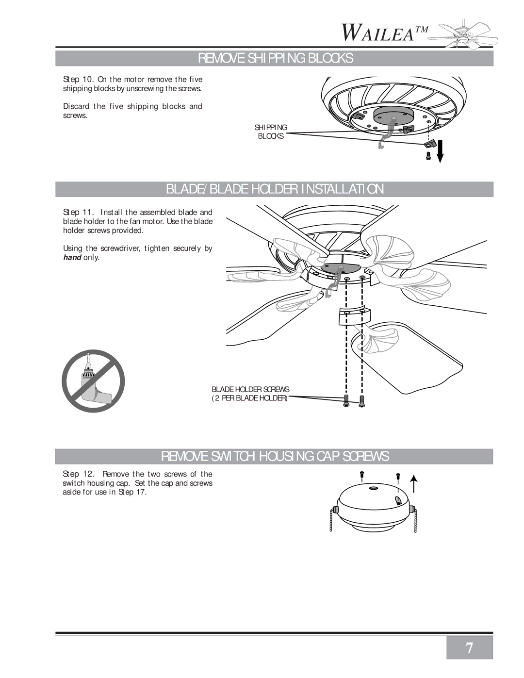Casablanca Fan Company 41UxxD Remove Shipping Blocks, BLADE/BLADE Holder Installation, Remove Switch Housing CAP Screws 