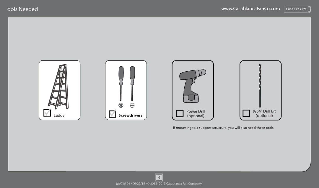 Casablanca Fan Company 53187, 53188 Tools Needed, Ladder Screwdrivers Power Drill optional Drill Bit Optional 
