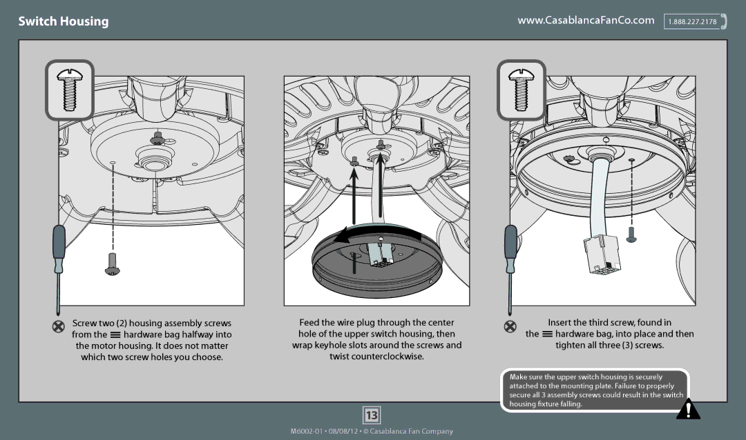 Casablanca Fan Company 53195, 53194 operation manual Switch Housing, Which two screw holes you choose Twist counterclockwise 