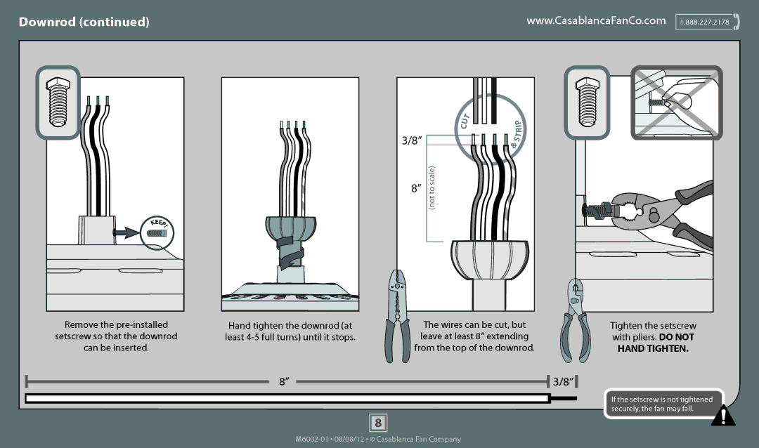 Casablanca Fan Company 53194, 53195 Remove the pre-installed Hand tighten the downrod at, Tighten the setscrew 