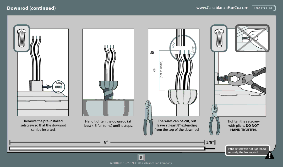 Casablanca Fan Company 54000, 54002, 54001 Remove the pre-installed Hand tighten the downrod at, Tighten the setscrew 