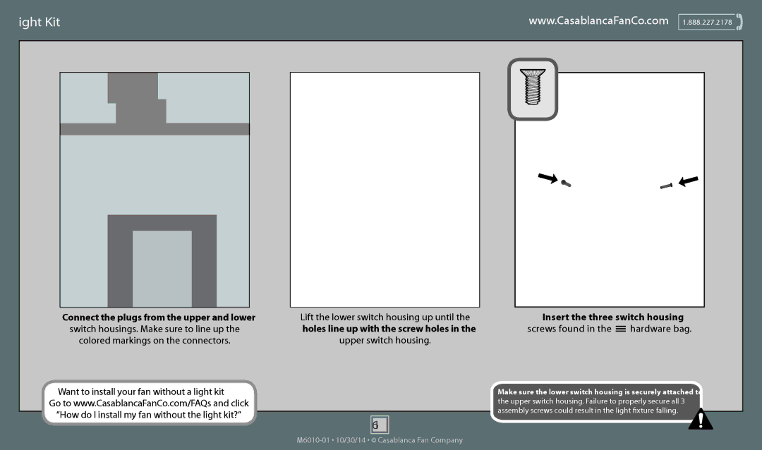 Casablanca Fan Company 54031, 54032, 54033 operation manual Light Kit, Want to install your fan without a light kit? 