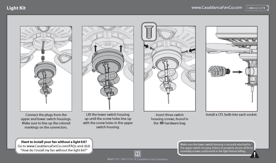 Casablanca Fan Company 54101, 54102 Light Kit, With the screw holes in the upper, Switch housing, Insert three switch 