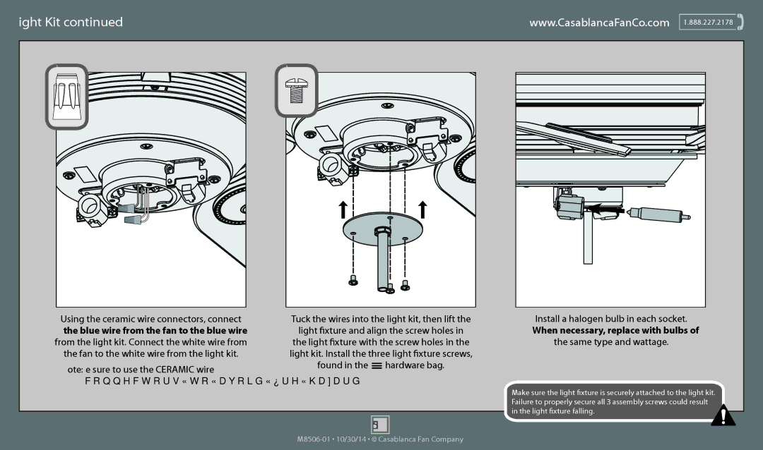 Casablanca Fan Company 59057 Tuck the wires into the light kit, then lift, Fan to the white wire from the light kit 