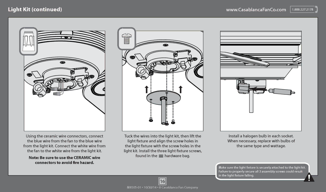 Casablanca Fan Company 59062, 59060 Tuck the wires into the light kit, then lift, Fan to the white wire from the light kit 